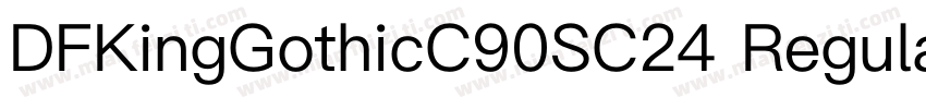 DFKingGothicC90SC24 Regular字体转换